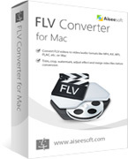 Aiseesoft FLV Converter for Mac